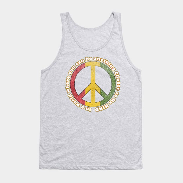 in a world you can be anything choose to be kind Tank Top by Amberstore